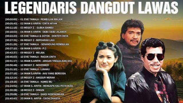 Lagu dangdut lawas nostalgia pilihan legendaris dangdut evie tamala, imam s arifin, meggy z Lagu dangdut lawas nostalgia pilihan legendaris dangdut evie tamala, imam s arifin, meggy z