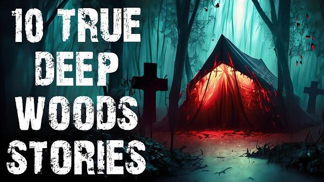 10 true disturbing deep woods & middle of nowhere scary stories | horror stories to fall asleep to 10 true disturbing deep woods & middle of nowhere scary stories | horror stories to fall asleep to