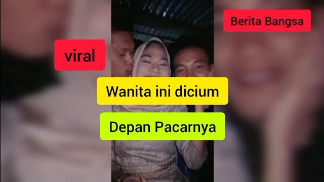 Viral wanita ini dicium depan pacarnya Viral wanita ini dicium depan pacarnya