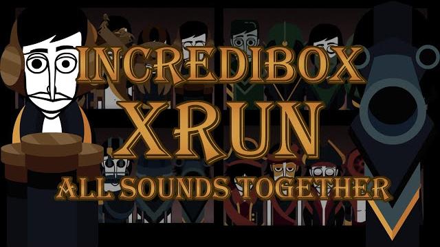 Incredibox mod | xrun - all sounds together Incredibox mod | xrun - all sounds together