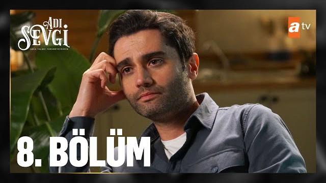 Adı sevgi 8. bölüm @atvturkiye Adı sevgi 8. bölüm @atvturkiye