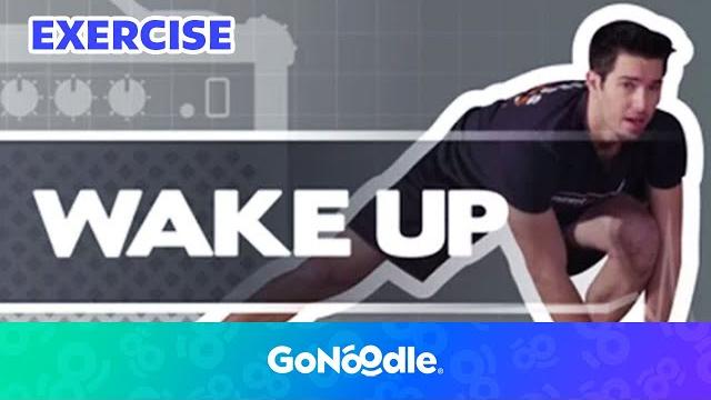 Wake up! | acivities for kids | exercise | gonoodle Wake up! | acivities for kids | exercise | gonoodle