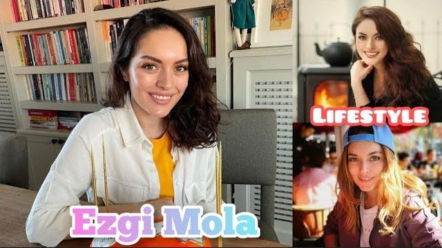 Ezgi mola lifestyle, kimdir,, biography, boyfriend,age, career, hobbies, facts & income ||showbiz tv Ezgi mola lifestyle, kimdir,, biography, boyfriend,age, career, hobbies, facts & income ||showbiz tv
