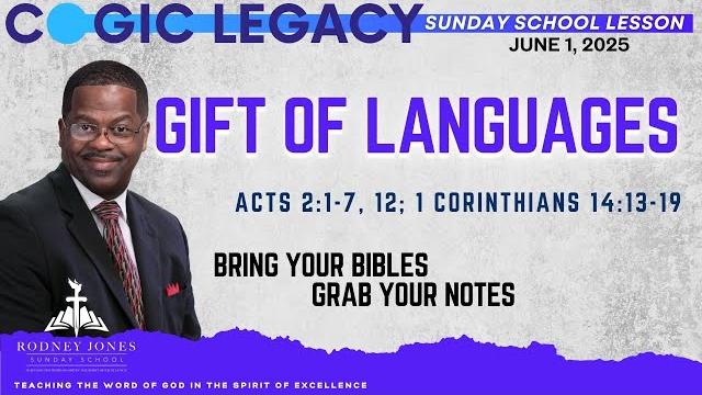 Gift of languages, acts 2:1-7, 1 corinthians 14:13-19, june 1, 2025, cogic sunday school lesson Gift of languages, acts 2:1-7, 1 corinthians 14:13-19, june 1, 2025, cogic sunday school lesson