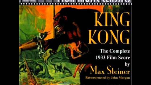 1933 king kong - max steiner (soundtrack, main theme) 1933 king kong - max steiner (soundtrack, main theme)