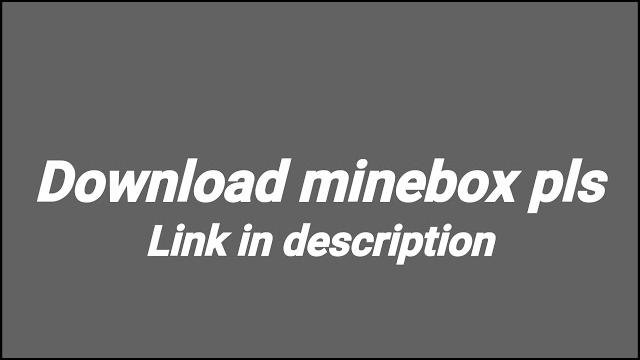 Download minebox now Download minebox now