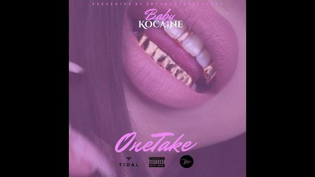 Baby kocaine - one take Baby kocaine - one take