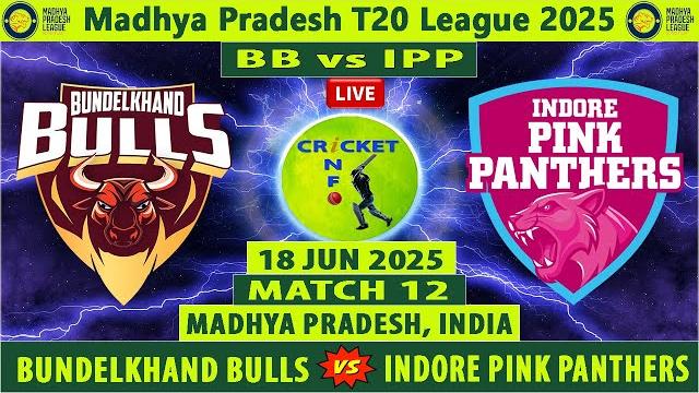 Bundelkhand bulls vs indore pink panthers | bb vs ipp | madhya pradesh t20 league 2025 | ipp vs bb Bundelkhand bulls vs indore pink panthers | bb vs ipp | madhya pradesh t20 league 2025 | ipp vs bb