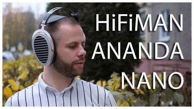 Hifiman ananda nano | теперь ananda ещё круче Hifiman ananda nano | теперь ananda ещё круче