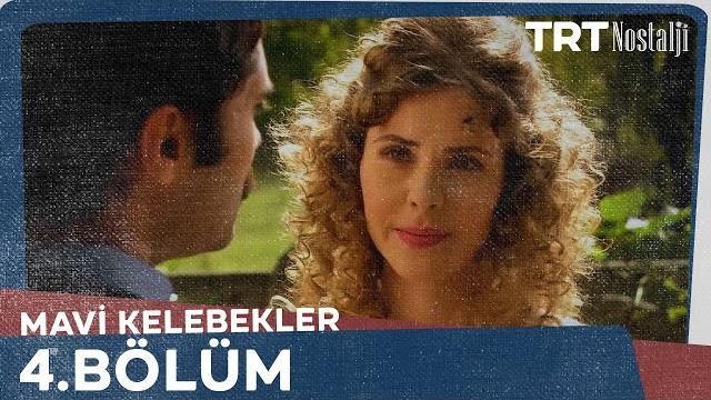 Mavi kelebekler 4.bölüm @nostaljitrt Mavi kelebekler 4.bölüm @nostaljitrt
