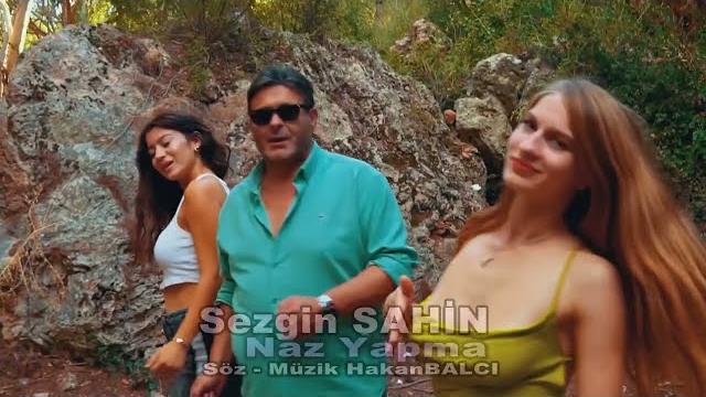Sezgin şahi̇n - naz yapma klip ( 2022 ) Sezgin şahi̇n - naz yapma klip ( 2022 )