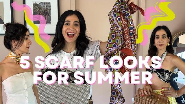 How to style a scarf 5 chic summer ways How to style a scarf 5 chic summer ways