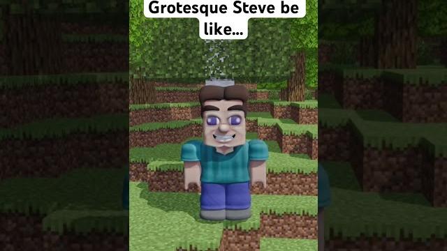 Grotesque steve be like… (animation) Grotesque steve be like… (animation)