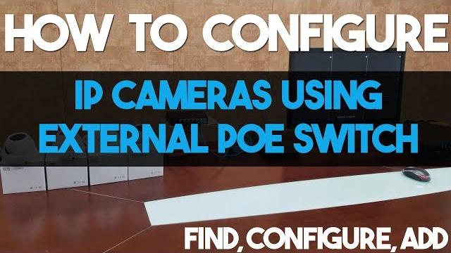 How to configure ip cameras using external poe switch step by step ( titanium series ) How to configure ip cameras using external poe switch step by step ( titanium series )