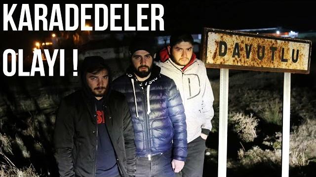 Karadedeler olayi ! - davutlu köyünde 1 gece Karadedeler olayi ! - davutlu köyünde 1 gece