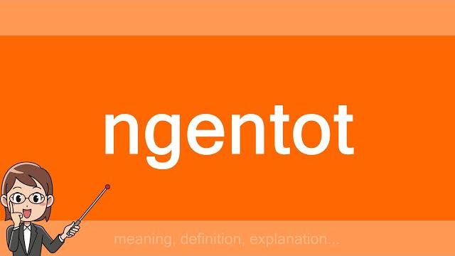 Ngentot Ngentot