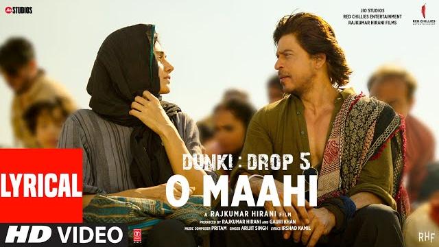 Dunki: o maahi (lyrical video) shah rukh khan | taapsee pannu | pritam | arijit singh | irshad kamil Dunki: o maahi (lyrical video) shah rukh khan | taapsee pannu | pritam | arijit singh | irshad kamil