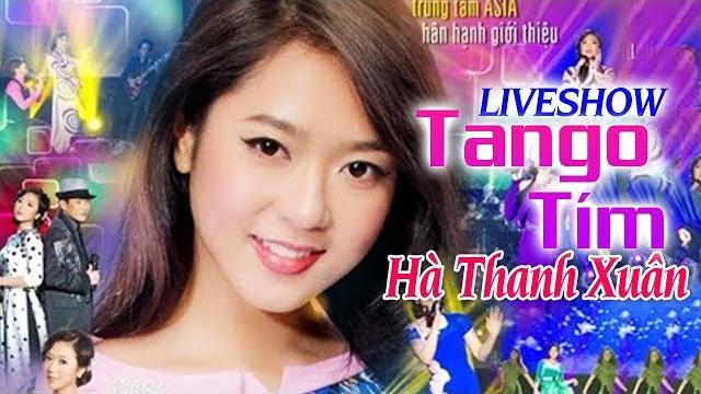 Liveshow tango tím hà thanh xuân - liveshow bolero hải ngoại hay nhất (full) Liveshow tango tím hà thanh xuân - liveshow bolero hải ngoại hay nhất (full)