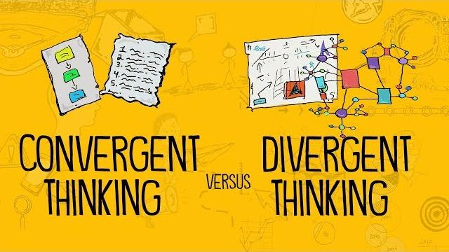Convergent thinking versus divergent thinking Convergent thinking versus divergent thinking
