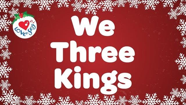 We three kings with lyrics | christmas carol & song We three kings with lyrics | christmas carol & song