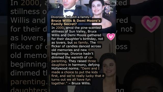 Bruce willis & demi moore’s family secret? Bruce willis & demi moore’s family secret?