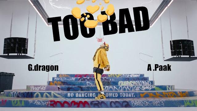 G-dragon - too bad (feat. anderson .paak) (official video) G-dragon - too bad (feat. anderson .paak) (official video)