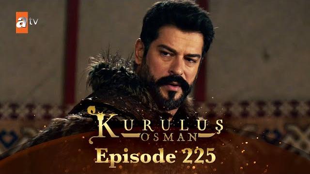 Kurulus osman urdu - season 6 episode 225 Kurulus osman urdu - season 6 episode 225