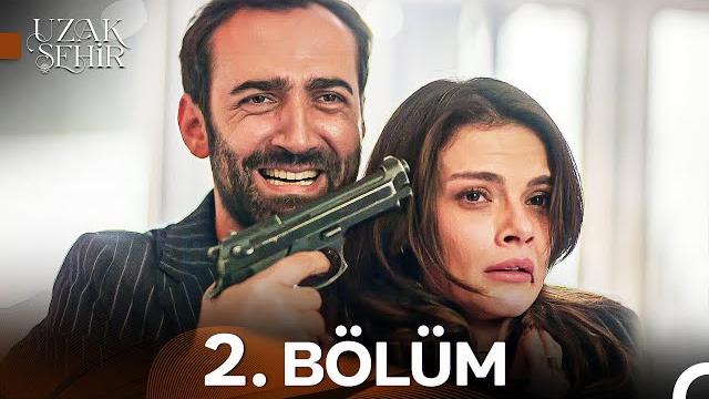Uzak şehir 2. bölüm Uzak şehir 2. bölüm