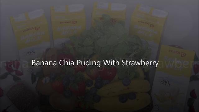Banana chia puding with strawberry Banana chia puding with strawberry