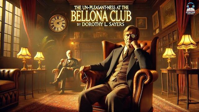 The unpleasantness at the bellona club by dorothy l. sayers ️️️ mystery, suspense & intrigue! The unpleasantness at the bellona club by dorothy l. sayers ️️️ mystery, suspense & intrigue!