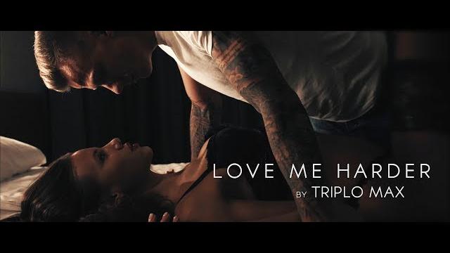 Triplo max - love me harder (official video) Triplo max - love me harder (official video)