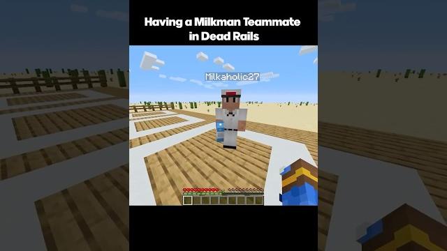 Having a milkman teammate in dead rails Having a milkman teammate in dead rails