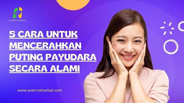 Cara mencerahkan puting payudara agar kelihatan merah alami (manfaat produk vienna pinkish glow) Cara mencerahkan puting payudara agar kelihatan merah alami (manfaat produk vienna pinkish glow)