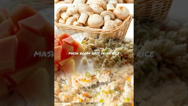 Mash room fried rice Mash room fried rice