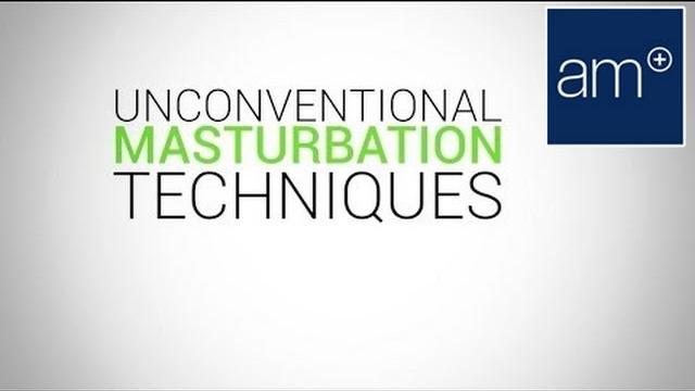 7 techniques to use next time you masturbate 7 techniques to use next time you masturbate