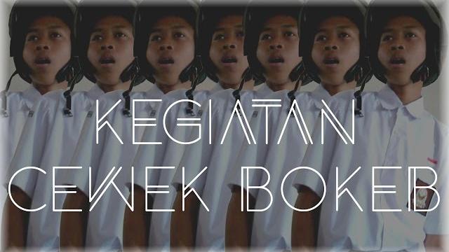 Kegiatan cewek bokeb | bokeb tv #2 Kegiatan cewek bokeb | bokeb tv #2