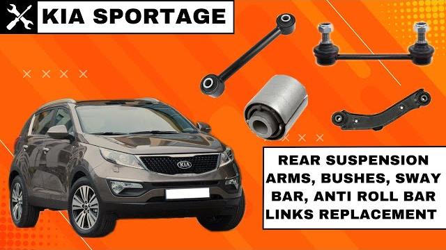 Kia sportage sl 2010-2015 - rear suspension arms, sway bar and anti roll bar links replacement Kia sportage sl 2010-2015 - rear suspension arms, sway bar and anti roll bar links replacement