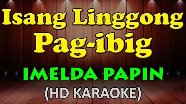 Isang linggong pag ibig - imelda papin (hd karaoke) Isang linggong pag ibig - imelda papin (hd karaoke)