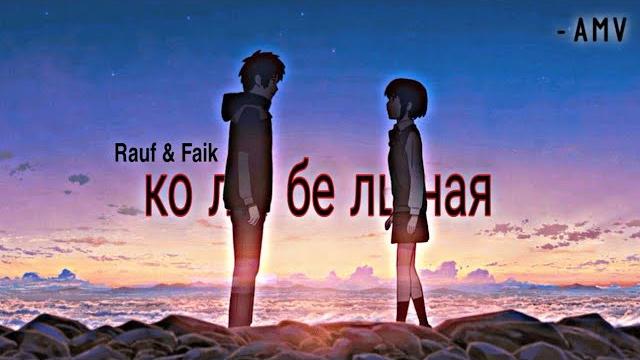 Rauf & faik:-lullaby - 「anime-mv」 Rauf & faik:-lullaby - 「anime-mv」