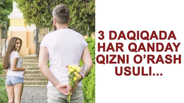 Qizlarni o'rash usullari va sirlari Qizlarni o'rash usullari va sirlari