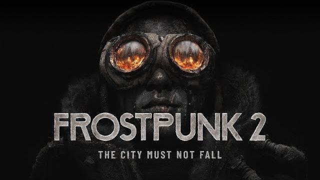 Frostpunk 2 | the city must not fall trailer Frostpunk 2 | the city must not fall trailer