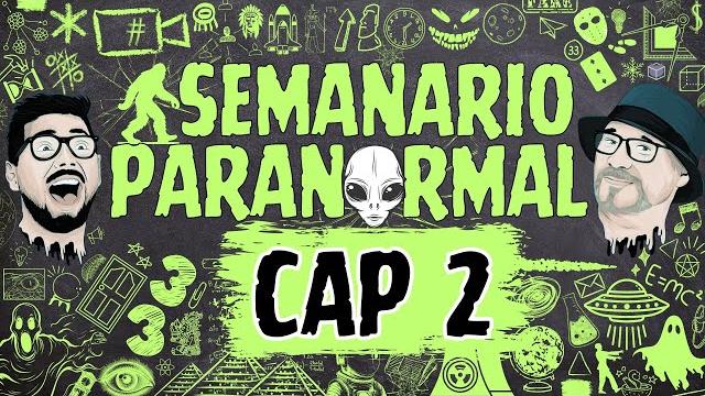 Semanario paranormal / cap 2 Semanario paranormal / cap 2