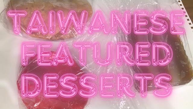 If you're interested in taiwan, please don't miss this ... taiwanese desserts are very xxx ~~ If you're interested in taiwan, please don't miss this ... taiwanese desserts are very xxx ~~