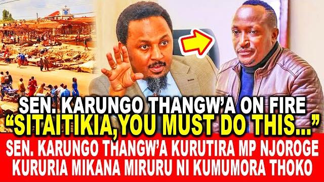 Sen. karungo thangw’a kurutira mp elijah njoroge kururia mikana miruru ni kumomora thoko ya kamwangi Sen. karungo thangw’a kurutira mp elijah njoroge kururia mikana miruru ni kumomora thoko ya kamwangi