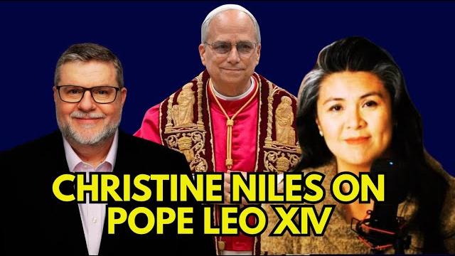 Christine niles on pope leo xiv Christine niles on pope leo xiv