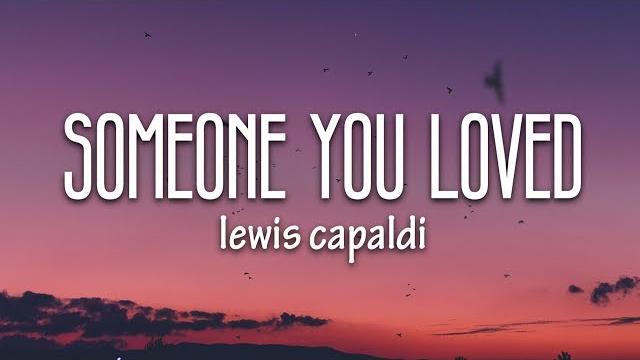 Lewis capaldi - someone you loved (lyrics) Lewis capaldi - someone you loved (lyrics)