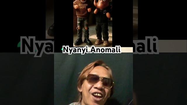 Nyanyi lagu anomali #anomali #shorts Nyanyi lagu anomali #anomali #shorts