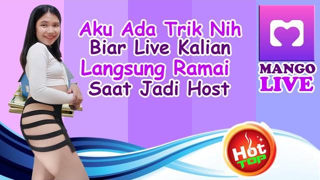 Trik biar live langsung ramai di mango live Trik biar live langsung ramai di mango live