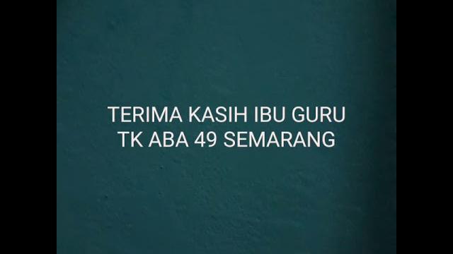 Guruku tersayang -tk aba 49 semarang Guruku tersayang -tk aba 49 semarang