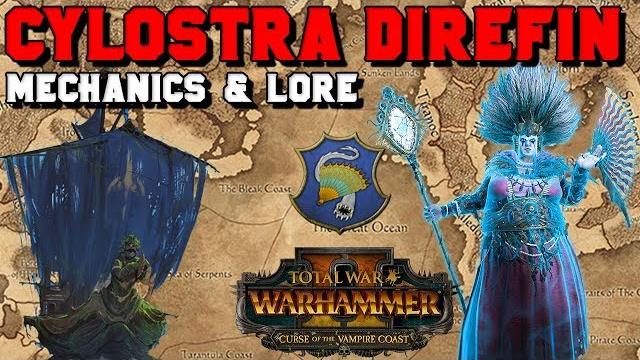 Cylostra direfin! 4th vampire coast "lord" campaign mechanics & lore | total war: warhammer 2 Cylostra direfin! 4th vampire coast "lord" campaign mechanics & lore | total war: warhammer 2